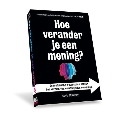 Hoe verander je een mening?